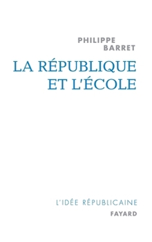 Paperback La République et l'école [French] Book
