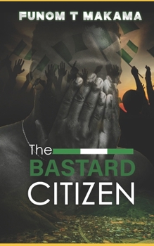 Paperback The Bastard Citizen Book