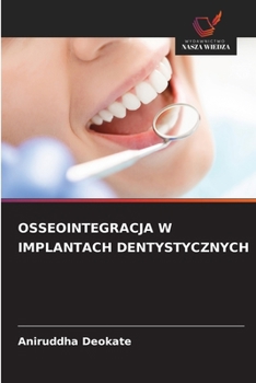 Osseointegracja W Implantach Dentystycznych (Polish Edition)