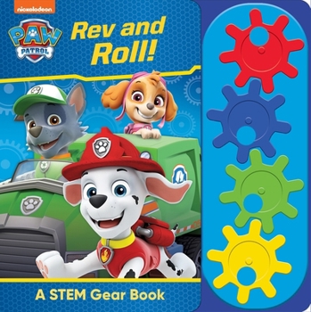 Board book Nickelodeon Paw Patrol: REV and Roll! a Stem Gear Sound Book [With Battery] Book