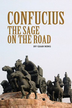 Hardcover Confucius: The Sage on the Road Book