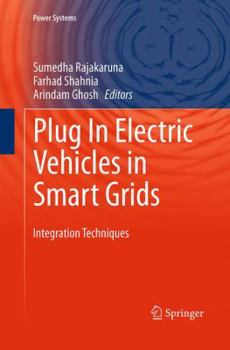 Paperback Plug in Electric Vehicles in Smart Grids: Integration Techniques Book