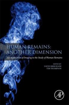 Paperback Human Remains: Another Dimension: The Application of Imaging to the Study of Human Remains Book