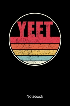 Yeet Notebook: Lined Notebook For A Yeet Dab Meme Fan