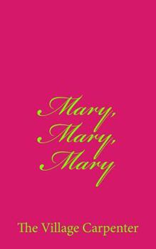 Paperback Mary, Mary, Mary Book