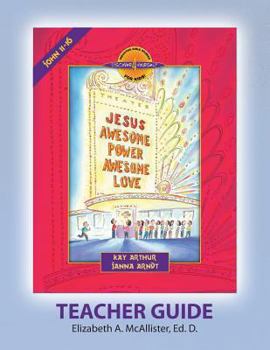 Discover 4 Yourself(r) Teacher Guide: Jesus - Awesome Power, Awesome Love - Book  of the Discover 4 Yourself® Inductive Bible Studies for Kids