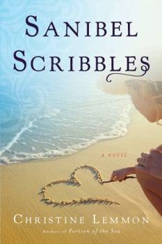Paperback Sanibel Scribbles: A Young Woman's Journey of Facing Mortality and Embracing Life Book