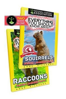 Paperback Everything You Should Know About: Squirrels and Raccoons Book