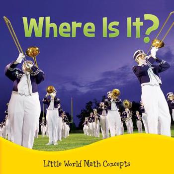 Library Binding Where Is It?: Spatial Relationships: In Front, Behind Book