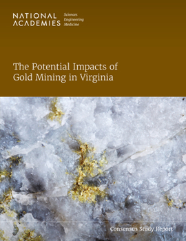 Paperback The Potential Impacts of Gold Mining in Virginia Book