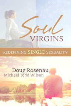 Paperback Soul Virgins: Redefining Single Sexuality Book