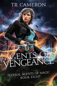 Paperback Agents of Vengeance: An Urban Fantasy Action Adventure in the Oriceran Universe Book