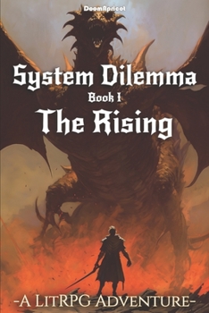 Paperback System Dilemma: a LitRPG adventure: The Rising (Book 1) Book