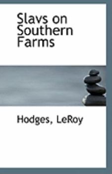 Slavs on Southern Farms