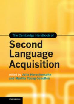 The Cambridge Handbook of Second Language Acquisition - Book  of the Cambridge Handbooks in Language and Linguistics