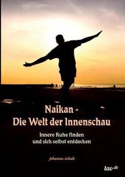 Naikan - Die Welt Der Innenschau