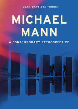 Hardcover Michael Mann: A Contemporary Retrospective Book