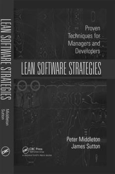 Hardcover Lean Software Strategies: Proven Techniques for Managers and Developers Book