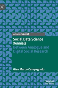 Hardcover Social Data Science Xennials: Between Analogue and Digital Social Research Book