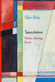 Paperback Speculation: Politics, Ideology, Event Book