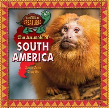Hardcover The Animals of South America Book