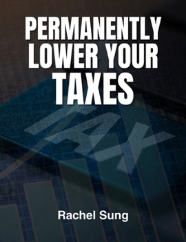 Paperback Permanently Lower Your Taxes Book