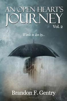 Paperback An Open Heart's Journey: Words To Live By Book