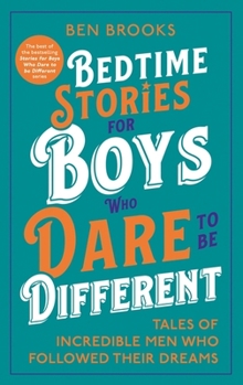 Hardcover Bedtime Stories for Boys Who Dare to be Different Book