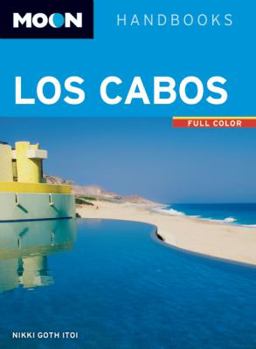 Paperback Moon Los Cabos: Including La Paz & Todos Santos Book