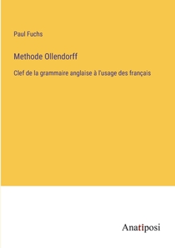 Paperback Methode Ollendorff: Clef de la grammaire anglaise à l'usage des français Book