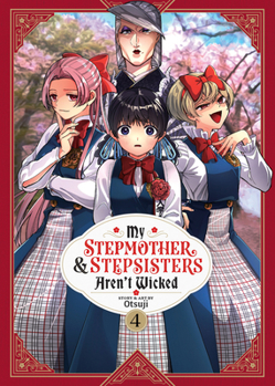 Paperback My Stepmother and Stepsisters Aren't Wicked Vol. 4 Book