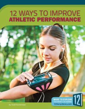 Library Binding 12 Ways to Improve Athletic Performance Book