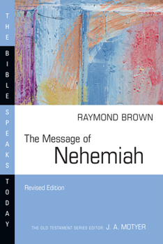 The Message of Nehemiah: God's Servant in a Time of Change - Book  of the Bible Speaks Today: Old Testament