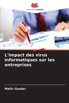 Paperback L'impact des virus informatiques sur les entreprises [French] Book