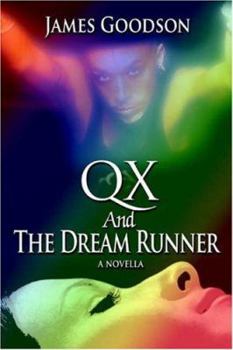 Paperback QX And The Dream Runner: A Novella Book