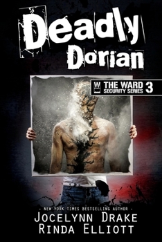 Deadly Dorian - Book #3 of the Ward Security