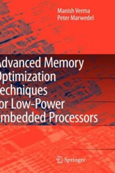 Hardcover Advanced Memory Optimization Techniques for Low-Power Embedded Processors Book