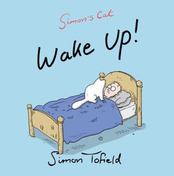 Paperback Wake Up!: A Simon's Cat Book