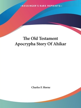 Paperback The Old Testament Apocrypha Story Of Ahikar Book