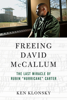 Paperback Freeing David McCallum: The Last Miracle of Rubin Hurricane Carter Book