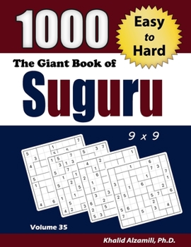 Paperback The Giant Book of Suguru: 1000 Easy to Hard Number Blocks (9x9) Puzzles Book