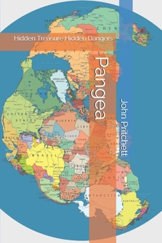 Paperback Pangea: Hidden Treasure Hidden Dangers Book
