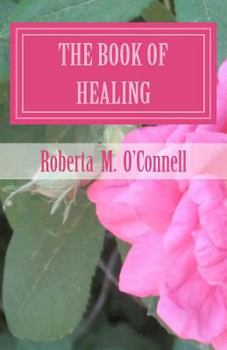 Paperback The Book of Healing: Living in God's Will Book
