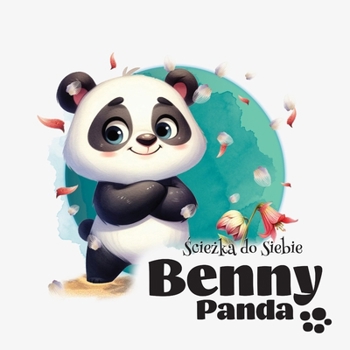 Panda Benny - Ścieżka do Siebie