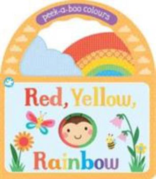 Board book Little Learners Red, Yellow, Rainbow: Peek-A-Boo Colours Book