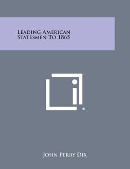 Paperback Leading American Statesmen to 1865 Book