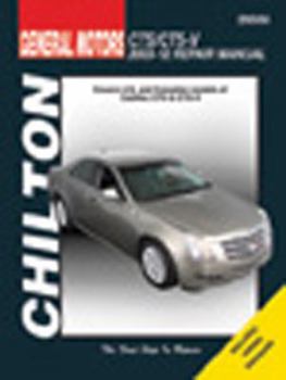 Paperback Chilton General Motors CTS/CTS-V 2003-12 Repair Manual Book