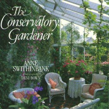 Hardcover The Conservatory Gardener Book