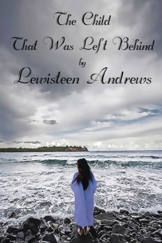 Paperback The Child That Was Left Behind Book