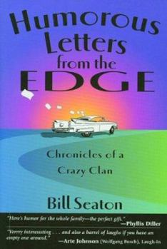 Paperback Humorous Letters from the Edge: Chronicles of a Crazy Clan Book